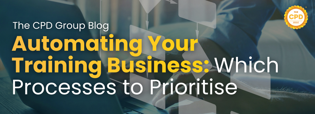 Automating Your Training Business: Which Processes to Prioritise